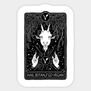 hail seitan go vegan, funny vegan slogan Sticker